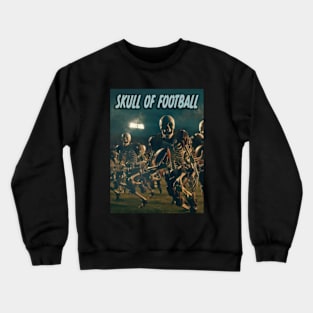 Skull of Football Crewneck Sweatshirt